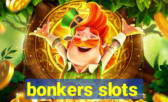 bonkers slots